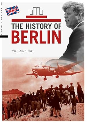 Image du vendeur pour The History of Berlin mis en vente par Rheinberg-Buch Andreas Meier eK