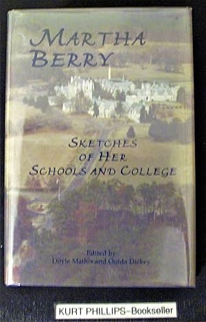 Seller image for Martha Berry: Sketches of Her Schools and College for sale by Kurtis A Phillips Bookseller