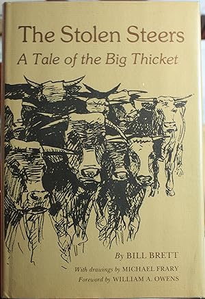 Imagen del vendedor de The Stolen Steers A Tale of the Big Thicket a la venta por Old West Books  (ABAA)