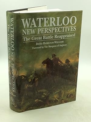 Seller image for WATERLOO NEW PERSPECTIVES: The Great Battle Reappraised for sale by Kubik Fine Books Ltd., ABAA
