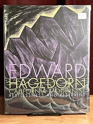 Edward Hagedorn/California Modernist:Restlessness and Restraint