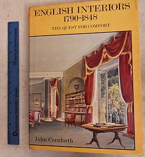 English Interiors, 1790-1848: The Quest For Comfort