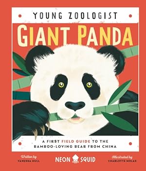 Seller image for Giant Panda : A First Field Guide to the Bamboo-loving Bear from China for sale by GreatBookPrices