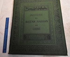 Bild des Verkufers fr La Mosquee du Sultan Hassan au Caire zum Verkauf von Mullen Books, ABAA