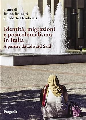 Image du vendeur pour Identit, migrazioni e postcolonialismo in Italia. A partire da Edward Said mis en vente par Libro Co. Italia Srl