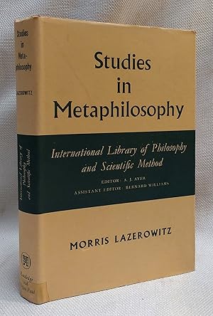 Studies in Metaphilosophy (International Library of Philosophy and Scientific Method)