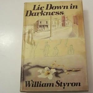 Seller image for LIE DOWN in DARKNESS for sale by Ragabooks