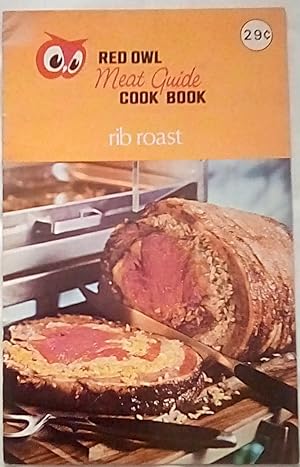 Red Owl Meat Guide Cook Book: Rib Roast