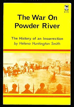 Bild des Verkufers fr The War on Powder River: The History of an Insurrection zum Verkauf von Paradox Books USA