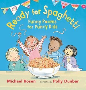Bild des Verkufers fr Ready for Spaghetti: Funny Poems for Funny Kids zum Verkauf von AHA-BUCH GmbH