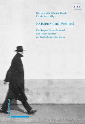 Seller image for Existenz Und Freiheit : Karl Jaspers, Hannah Arendt Und Heinrich Barth Zur Freiheitslehre Augustins -Language: german for sale by GreatBookPricesUK