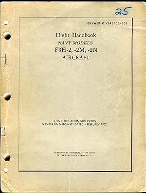 Flight Handbook Navy Models F3H-2, -2M, -2N Aircraft (NAVAER 01-245FCB-501)