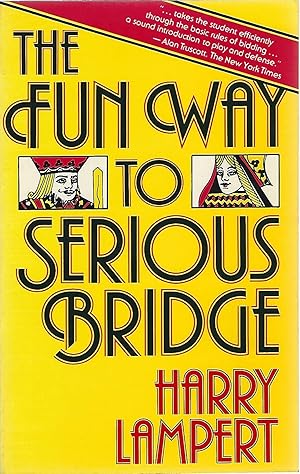 Immagine del venditore per THE FUN WAY TO SERIOUS BRIDGE venduto da Columbia Books, ABAA/ILAB, MWABA