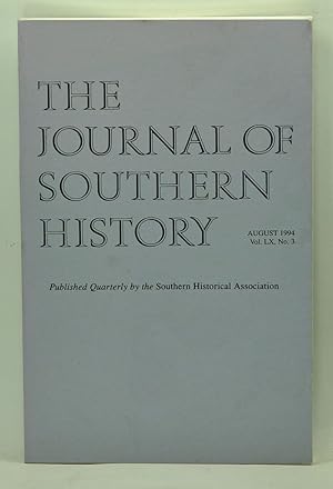 Imagen del vendedor de The Journal of Southern History, Volume 60, Number 3 (August 1994) a la venta por Cat's Cradle Books