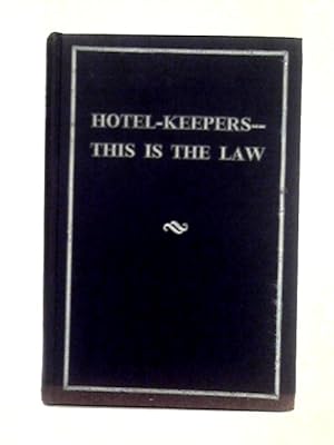 Imagen del vendedor de Hotel-Keepers; This is the Law a la venta por World of Rare Books