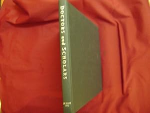 Bild des Verkufers fr Doctors and Scholars. Celebrating 25 Years of Excellence at the University of California, Davis, School of Medicine. An Anniversary History. zum Verkauf von BookMine