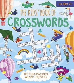 Immagine del venditore per Kids Book of Crosswords : 82 Fun-packed Word Puzzles venduto da GreatBookPricesUK