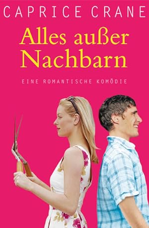 Imagen del vendedor de Alles auer Nachbarn: Eine romantische Komdie a la venta por Gerald Wollermann