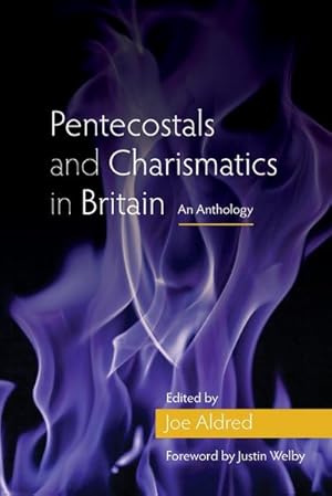 Seller image for Pentecostals and Charismatics in Britain : An Anthology for sale by AHA-BUCH GmbH