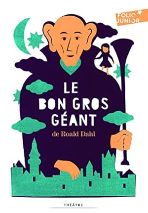 Image du vendeur pour Le bon gros geant: Pices pour enfants (Folio Junior Thtre) mis en vente par WeBuyBooks