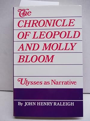 Seller image for The Chronicle of Leopold and Molly Bloom: Ulysses As Narrative for sale by Imperial Books and Collectibles