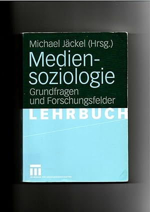 Seller image for Michael Jäckel, Mediensoziologie : Grundfragen und Forschungsfelder for sale by sonntago DE