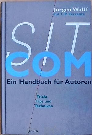 Bild des Verkufers fr Sitcom. Ein Handbuch fr Autoren Tricks, Tips und Techniken des Comedy-Genres zum Verkauf von Berliner Bchertisch eG