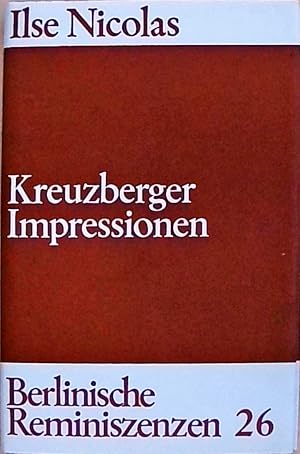 Bild des Verkufers fr Kreuzberger Impressionen - Berlinische Reminiszenzen 26 zum Verkauf von Berliner Bchertisch eG