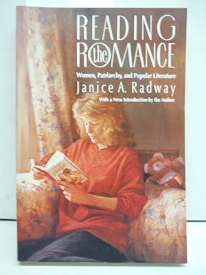 Image du vendeur pour Reading the Romance: Women, Patriarchy, and Popular Literature mis en vente par Imperial Books and Collectibles