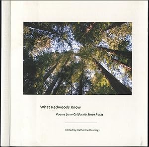 Bild des Verkufers fr What Redwoods Know: Poems from California State Parks zum Verkauf von Between the Covers-Rare Books, Inc. ABAA