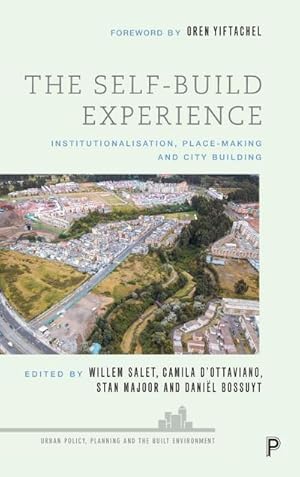 Seller image for The Self-Build Experience : Institutionalisation, Place-Making and City Building for sale by AHA-BUCH GmbH