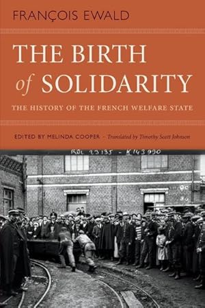 Image du vendeur pour The Birth of Solidarity : The History of the French Welfare State mis en vente par AHA-BUCH GmbH
