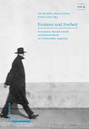 Seller image for Existenz Und Freiheit : Karl Jaspers, Hannah Arendt Und Heinrich Barth Zur Freiheitslehre Augustins -Language: german for sale by GreatBookPrices