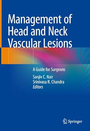 Bild des Verkufers fr Management of Head and Neck Vascular Lesions : A Guide for Surgeons zum Verkauf von AHA-BUCH GmbH