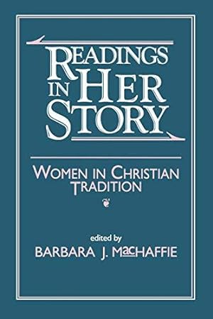 Seller image for Readings in Her Story: Women in Christian Tradition for sale by WeBuyBooks