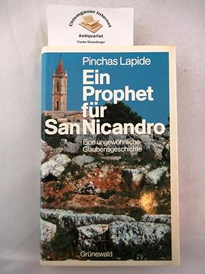 Ein Prophet für San Nicandro : eine ungewöhnliche Glaubensgeschichte. Die deutsche Fassung besorg...