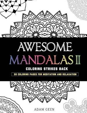Immagine del venditore per Awesome Mandalas II : Coloring Strikes Back venduto da AHA-BUCH GmbH