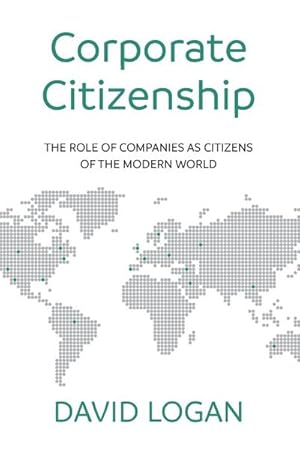 Image du vendeur pour Corporate Citizenship : The role of companies as citizens of the modern world mis en vente par AHA-BUCH GmbH