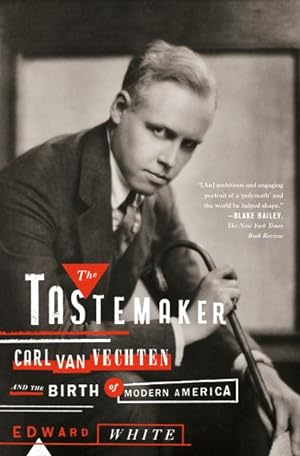 Seller image for Tastemaker : Carl Van Vechten and the Birth of Modern America for sale by GreatBookPricesUK