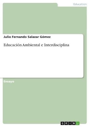 Seller image for Educacin Ambiental e Interdisciplina for sale by AHA-BUCH GmbH