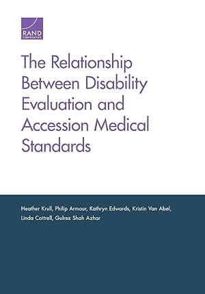 Bild des Verkufers fr The Relationship Between Disability Evaluation and Accession Medical Standards zum Verkauf von moluna