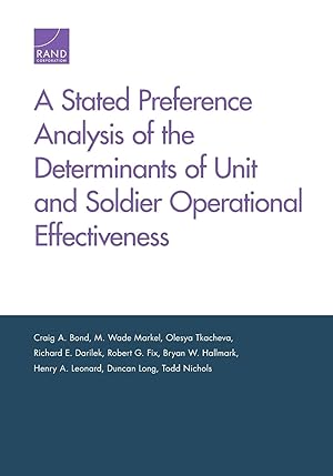 Bild des Verkufers fr A Stated Preference Analysis of the Determinants of Unit and Soldier Operational Effectiveness zum Verkauf von moluna