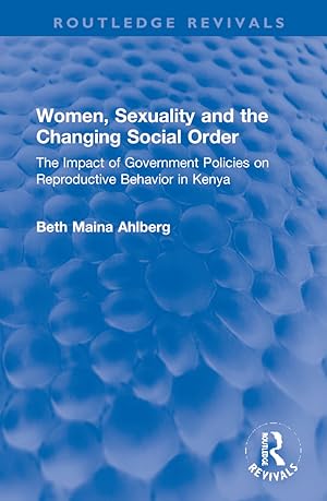 Seller image for Women, Sexuality and the Changing Social Order for sale by moluna