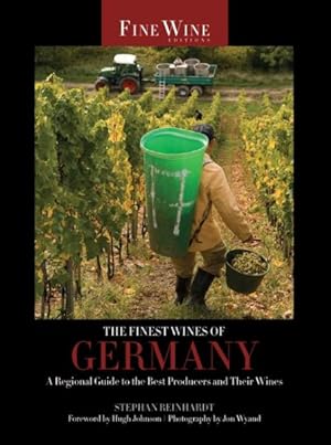 Bild des Verkufers fr Finest Wines of Germany : A Regional Guide to the Best Producers and Their Wines zum Verkauf von GreatBookPrices