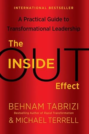 Imagen del vendedor de Inside-Out Effect : A Practical Guide to Transformational Leadership a la venta por GreatBookPrices