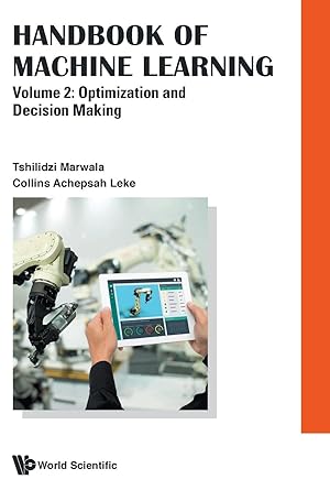 Seller image for Handbook of Machine Learning - Volume 2: Optimization and Decision Making for sale by moluna