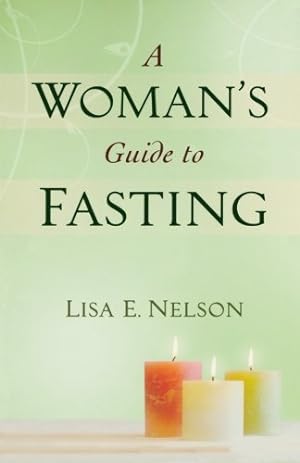 Seller image for A Woman's Guide to Fasting for sale by Pieuler Store