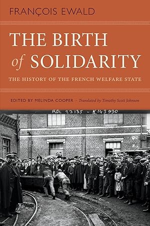 Image du vendeur pour The Birth of Solidarity: The History of the French Welfare State mis en vente par moluna