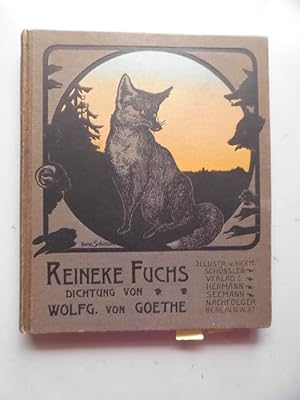 Reineke Fuchs Dichtung von Wolfgang von Goethe 4. Auflage