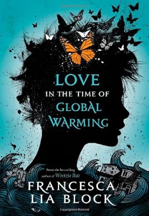 Imagen del vendedor de Love in the Time of Global Warming a la venta por Pieuler Store